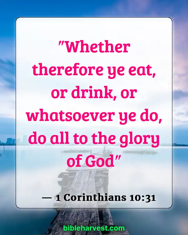 Bible Verses About Health (1 Corinthians 10:31)