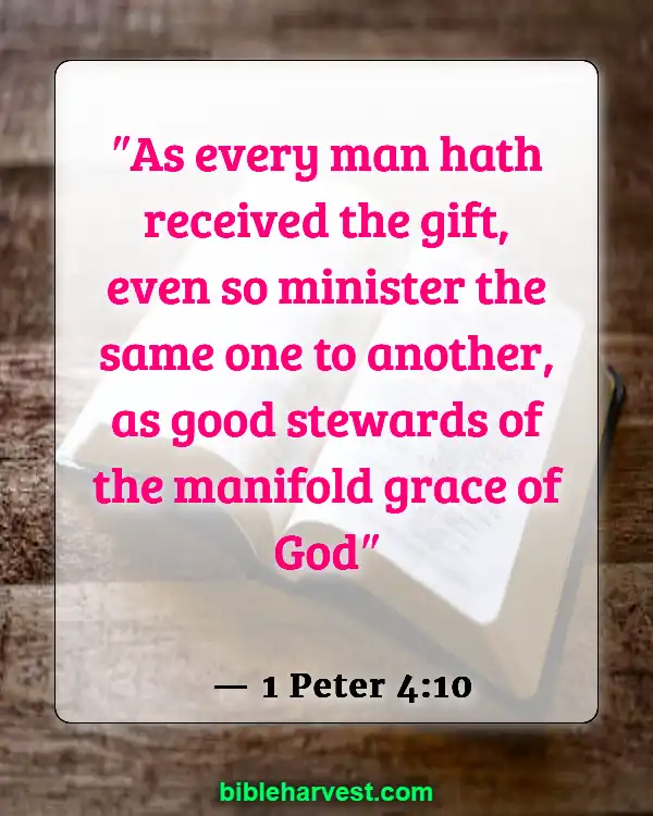 Bible Verses About Helping Others (1 Peter 4:10)