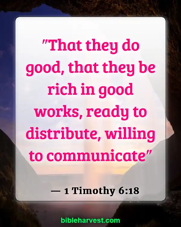 Bible Verses About Helping Others (1 Timothy 6:18)
