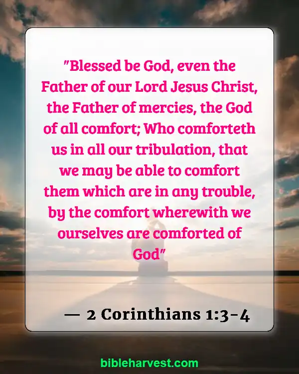 Bible Verses About Sadness (2 Corinthians 1:3-4)