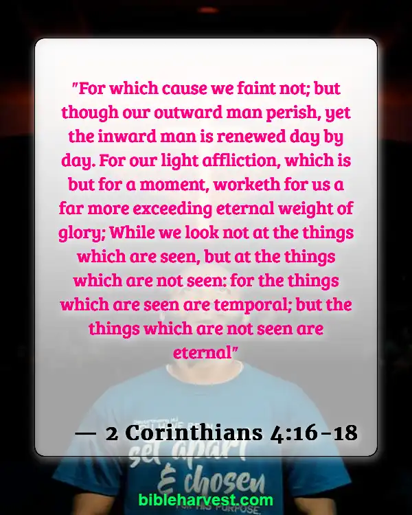 Bible Verses About Trusting God’s Plan (2 Corinthians 4:16-18)