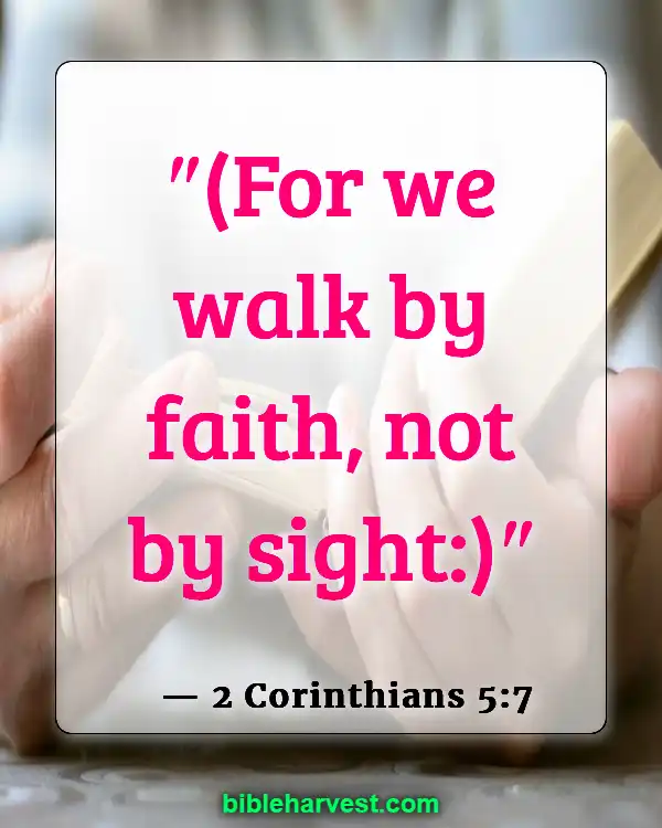 Bible Verses About Trusting God’s Plan (2 Corinthians 5:7)