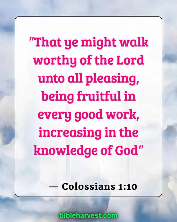 God Has A Plan For Your Life Bible Verse (Colossians 1:10)