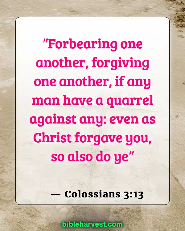 Betrayal in Bible (Colossians 3:13)