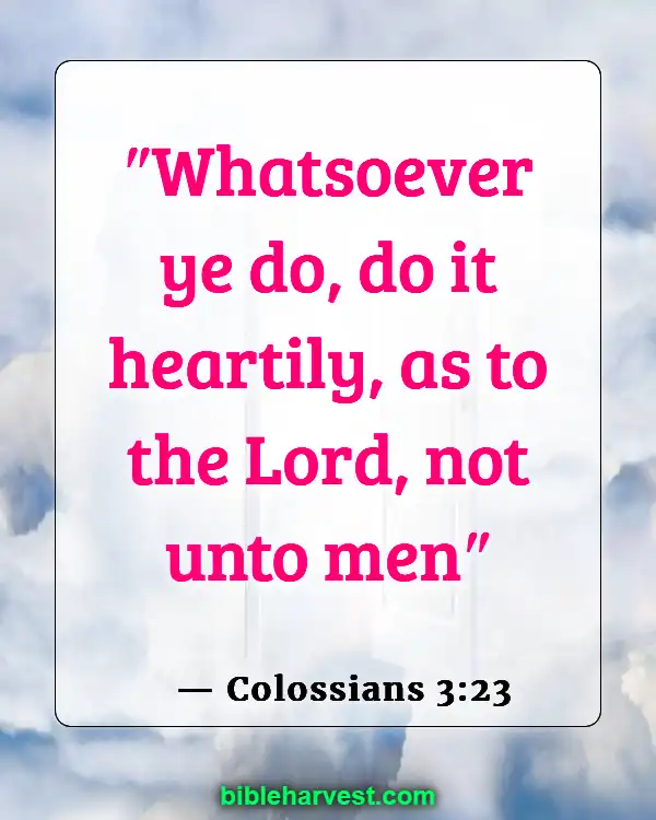 God Has A Plan For Your Life Bible Verse (Colossians 3:23)