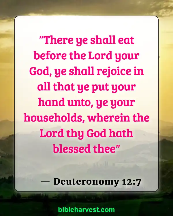 Bible Verses About Hapiness And Joy (Deuteronomy 12:7)