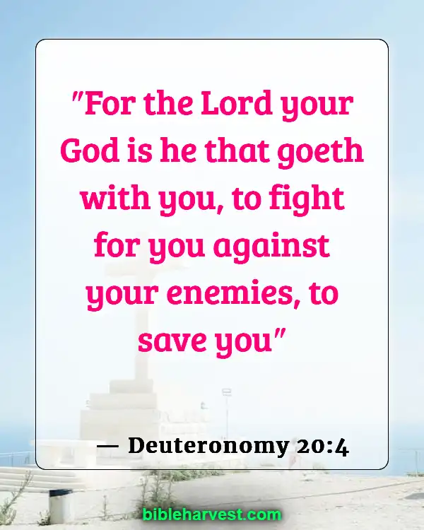 Bible Verses About Strength and Courage (Deuteronomy 20:4)