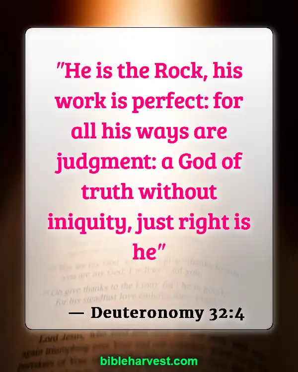 50 Bible Verses About Justice Of God (Deuteronomy 32:4)