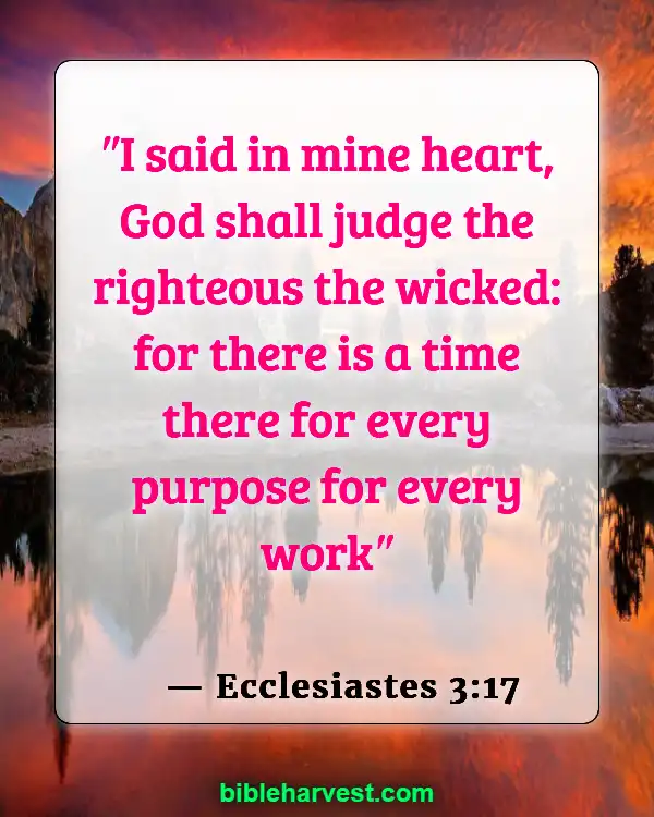 50 Bible Verses About Justice Of God (Ecclesiastes 3:17)