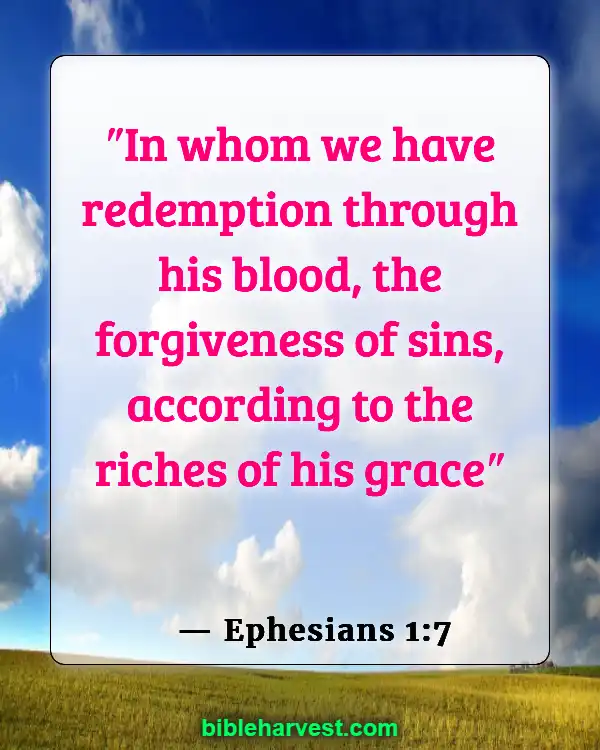 Bible Verses About Sin (Ephesians 1:7)