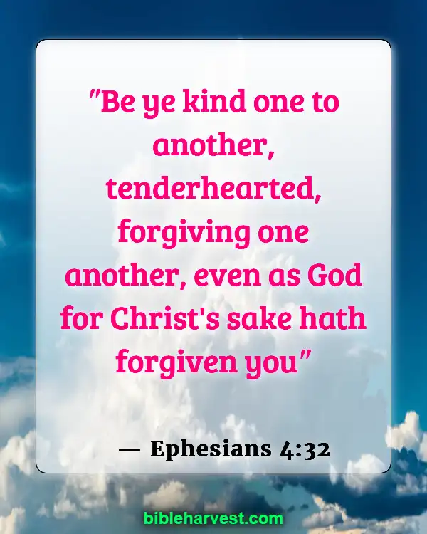 Bible Verses About Loving Your Neighbor (Ephesians 4:32)