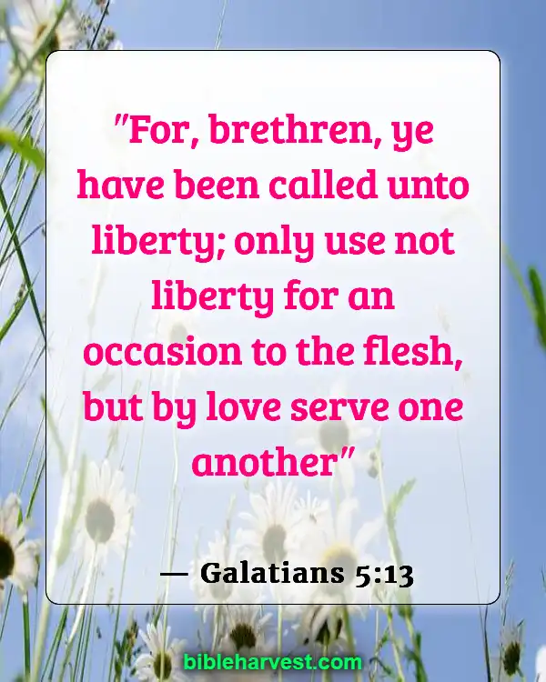 Bible Verses About Loving Your Neighbor (Galatians 5:13)