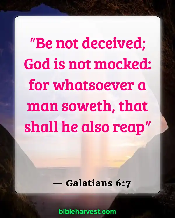 Bible Verses About Sin (Galatians 6:7)
