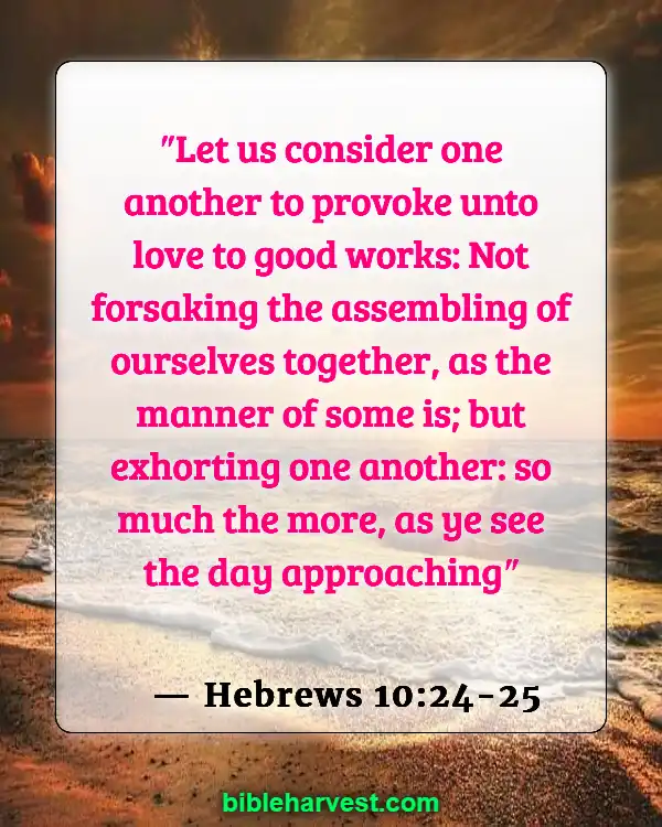 Bible Verses About Real Christian (Hebrews 10:24-25)