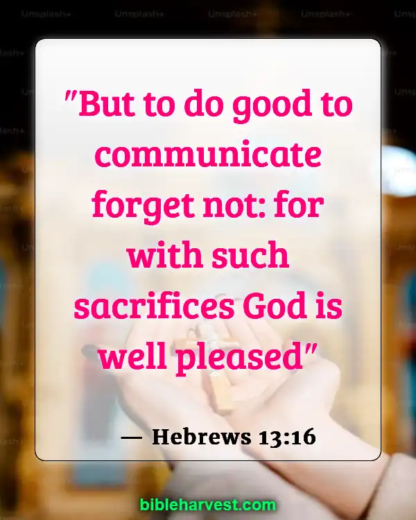 Bible Verses About Helping Others (Hebrews 13:16)