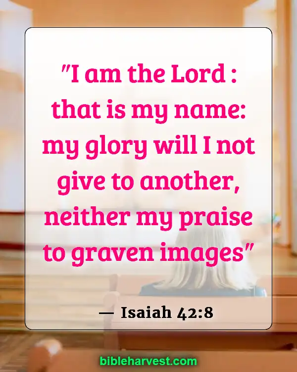 Bible Verses About The Name Of God (Isaiah 42:8)