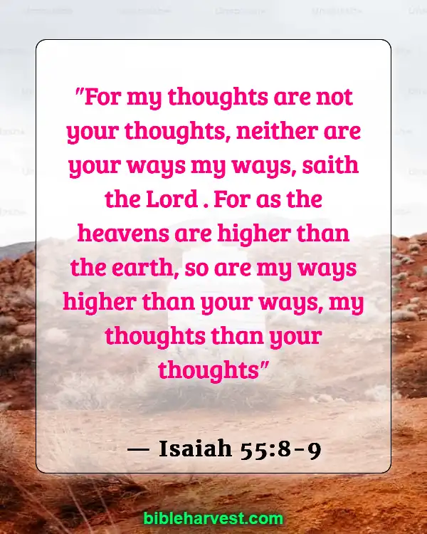 Bible Verses About Trusting God’s Plan (Isaiah 55:8-9)