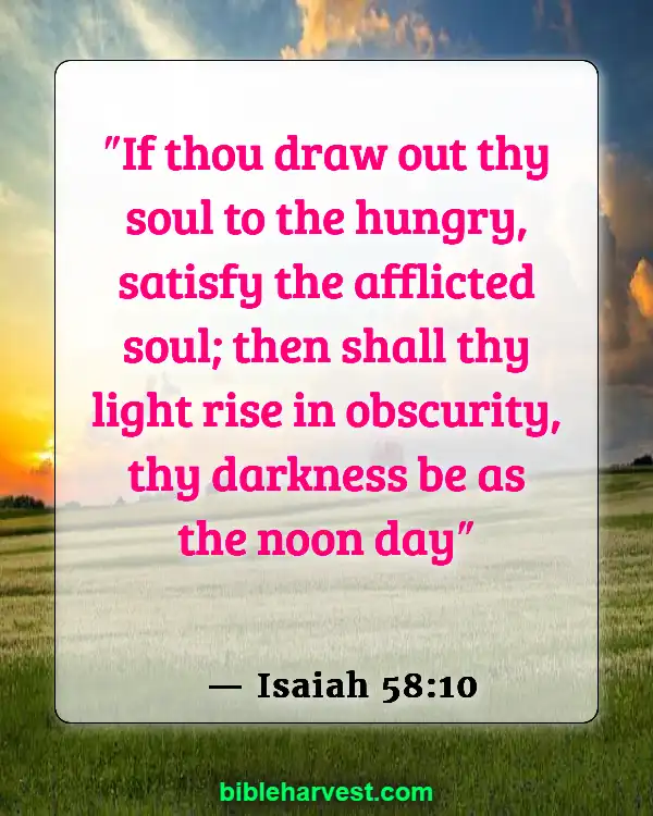 Bible Verses About Helping Others (Isaiah 58:10)