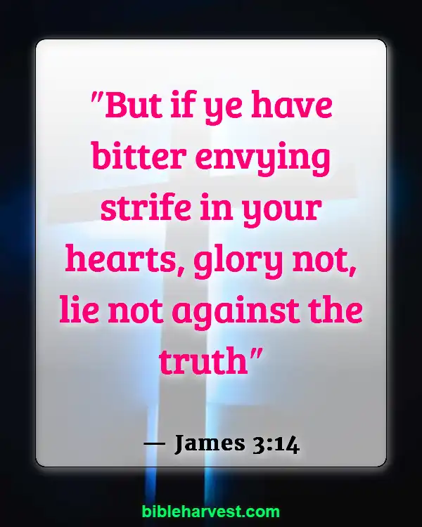 Bible Verses About Lying And Deceit (James 3:14)