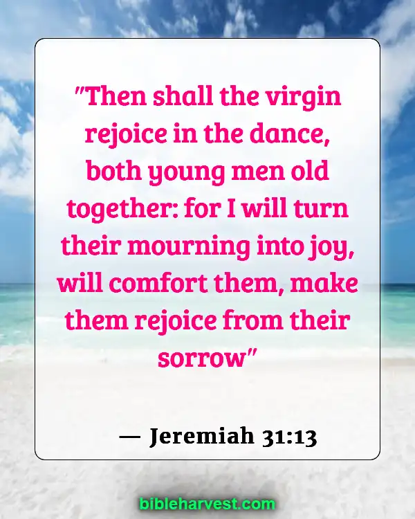 Bible Verses About Sadness (Jeremiah 31:13)