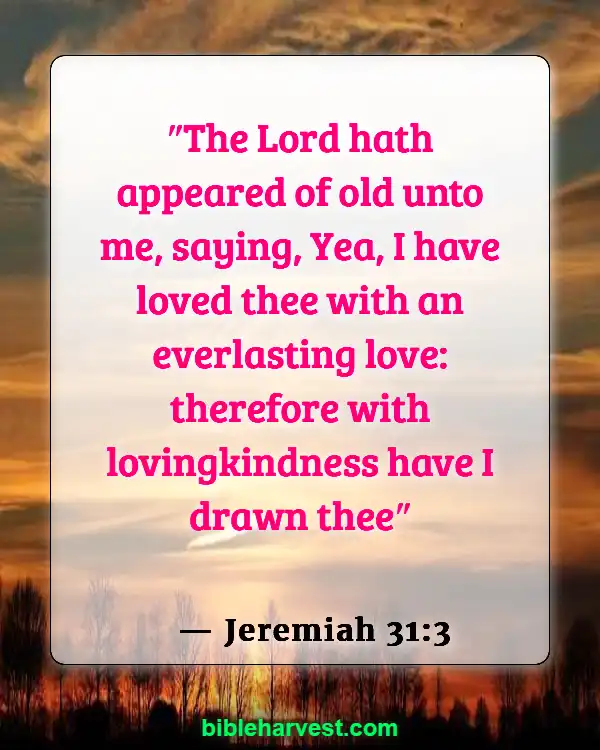 Bible Verses About God’s Love and Unfailing Mercy (Jeremiah 31:3)
