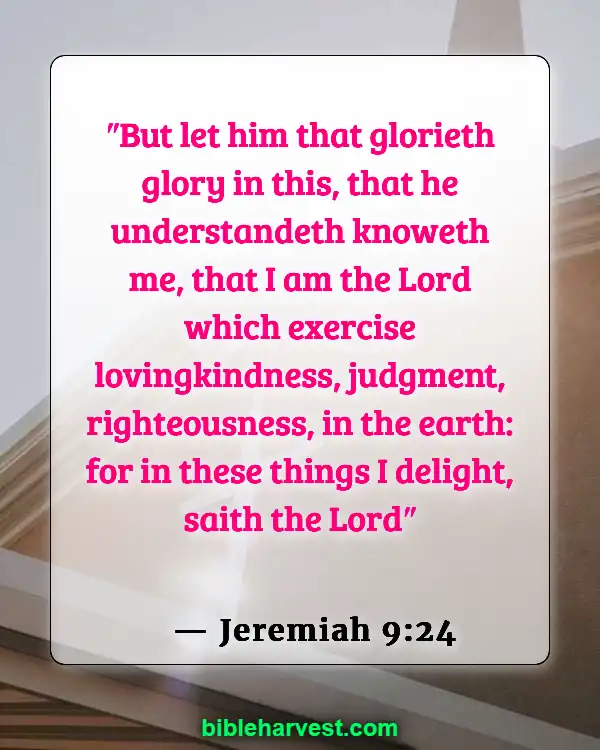 50 Bible Verses About Justice Of God (Jeremiah 9:24)