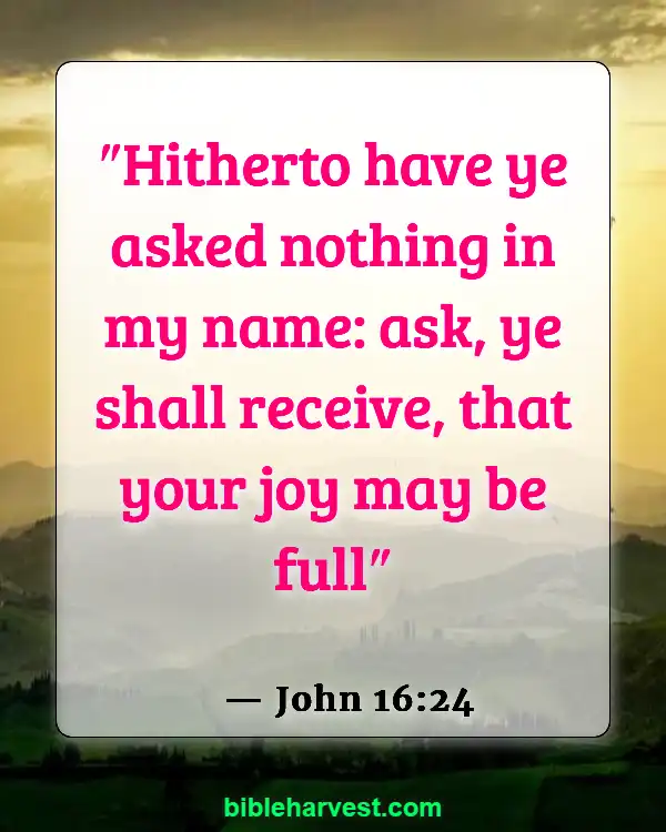 Bible Verses About The Name Of God (John 16:24)