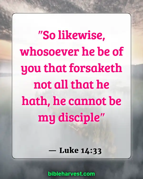 Bible Verses About Real Christian (Luke 14:33)