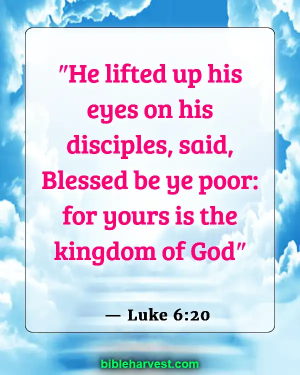 Bible Verses About Poverty (Luke 6:20)