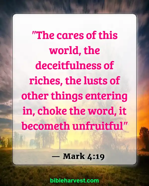 Bible Verses About Wealth (Mark 4:19)