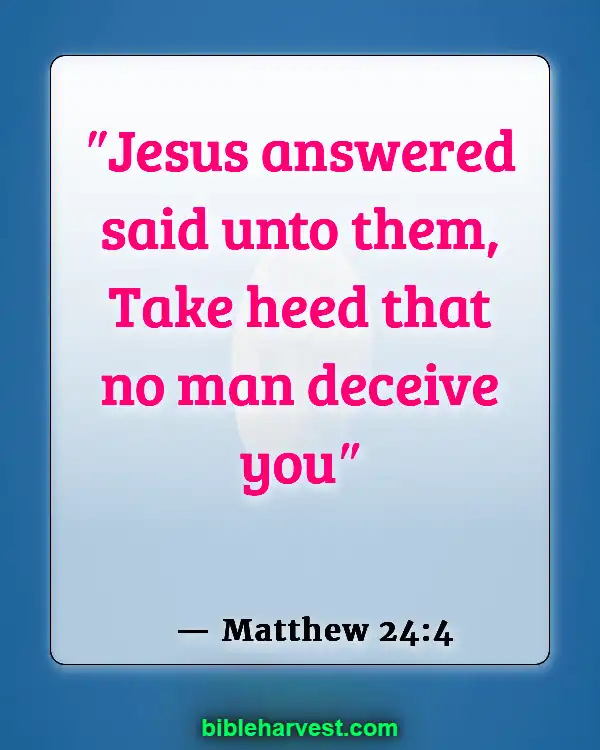 Bible Verses About Deception In The Last Days (Matthew 24:4)