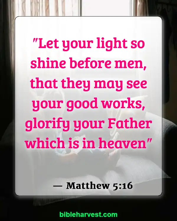 God Has A Plan For Your Life Bible Verse (Matthew 5:16)