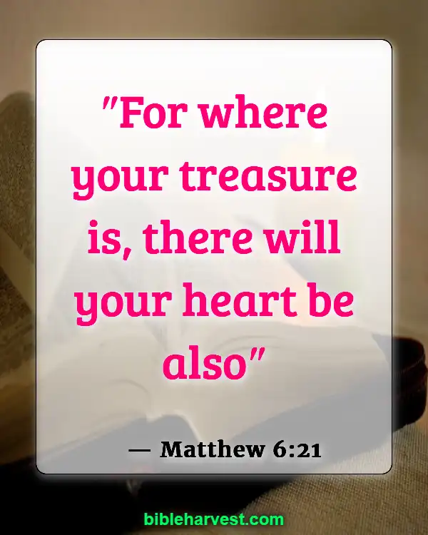 Bible Verses About Helping Others (Matthew 6:21)