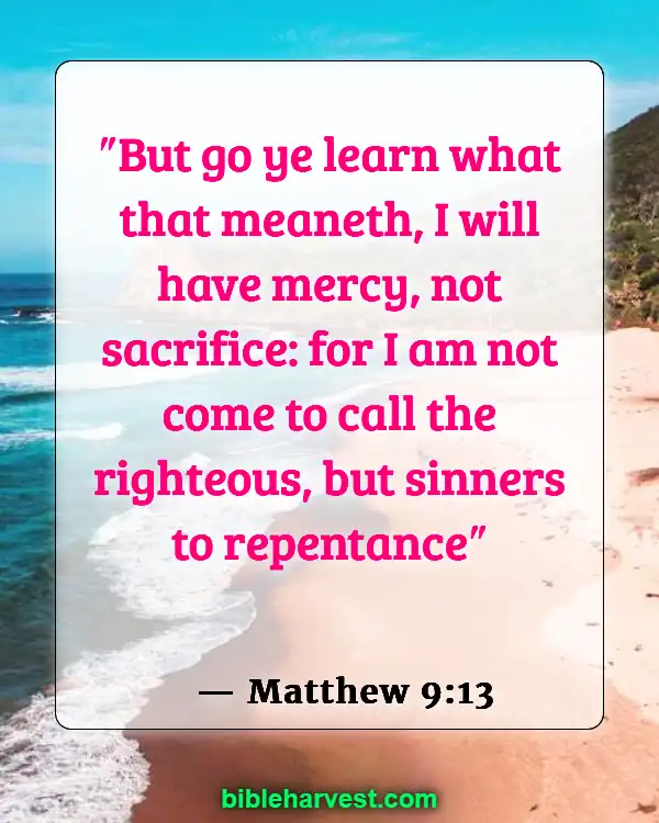 Bible Verses About God’s Love and Unfailing Mercy (Matthew 9:13)