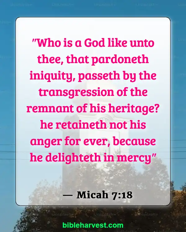 Bible Verses About God’s Love and Unfailing Mercy (Micah 7:18)
