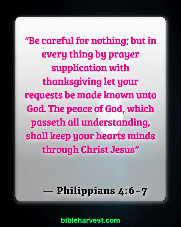 Bible Verses About Trusting God’s Plan (Philippians 4:6-7)