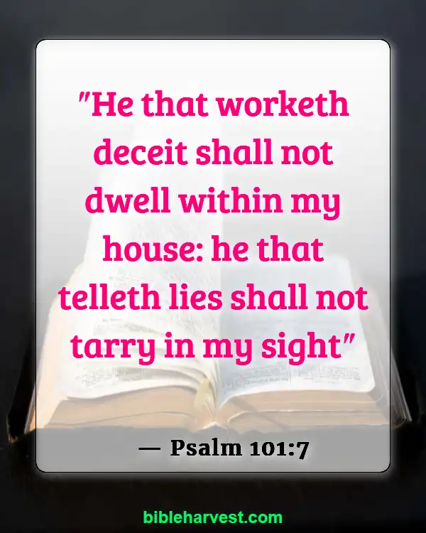 Bible Verses About Lying And Deceit (Psalm 101:7)