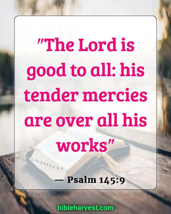 Goodness of God (Psalm 145:9)