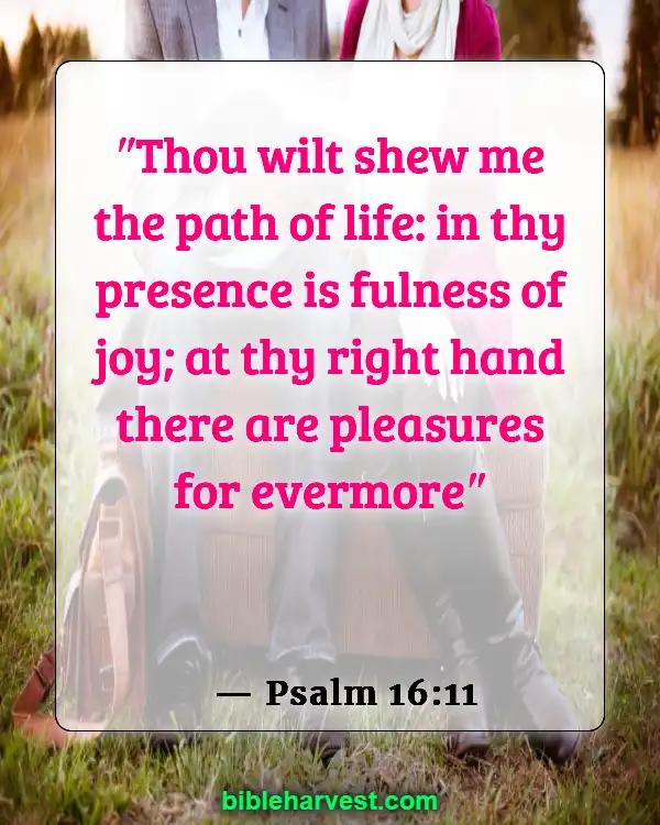 Bible Verses About Hapiness And Joy (Psalm 16:11)