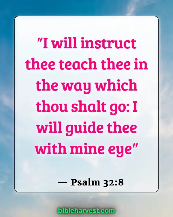 Bible Verses About Trusting God’s Plan (Psalm 32:8)
