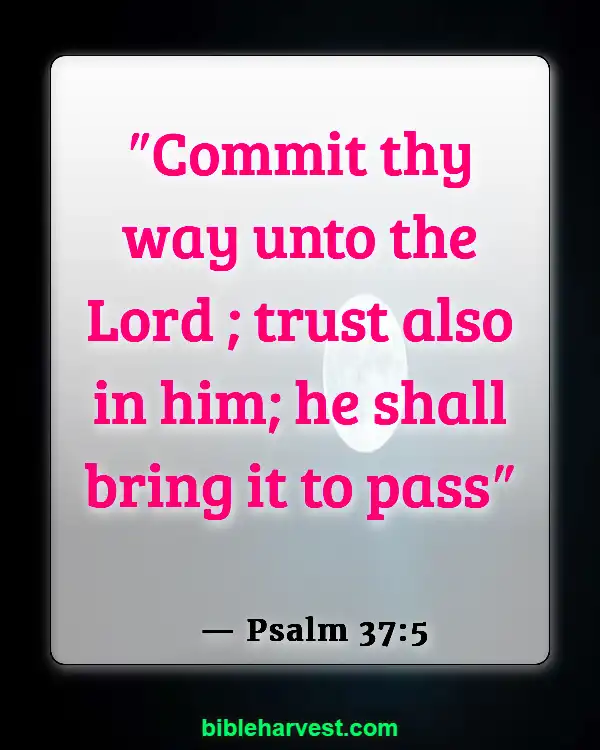 Bible Verses About Trusting God’s Plan (Psalm 37:5)