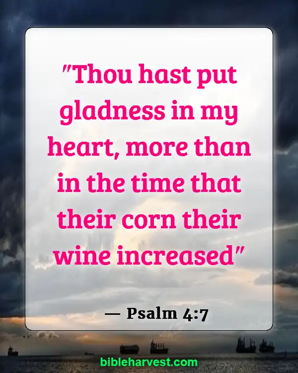 Bible Verses About Hapiness And Joy (Psalm 4:7)