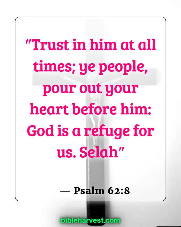 Bible Verses About Sadness (Psalm 62:8)