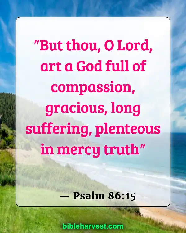 Bible Verses About God’s Love and Unfailing Mercy (Psalm 86:15)