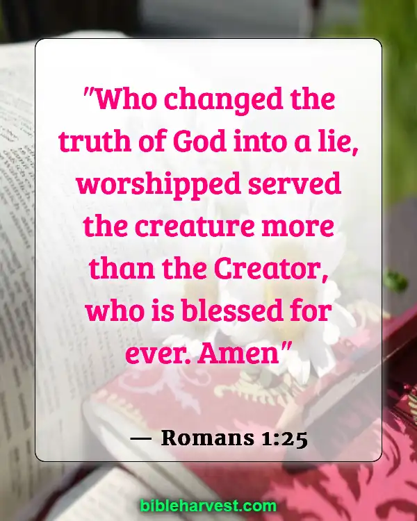 Bible verses idolatry (Romans 1:25)