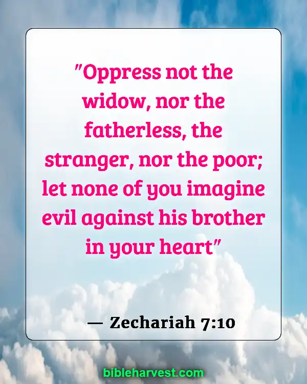 Bible Verses About Poverty (Zechariah 7:10)