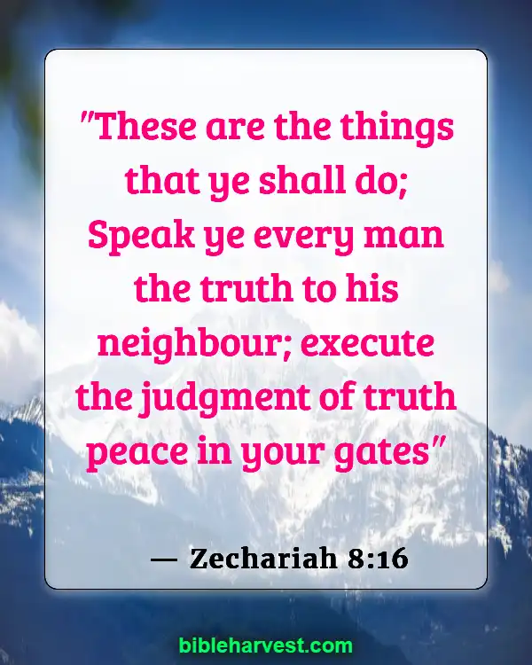 Bible Verses About Lying And Deceit (Zechariah 8:16)