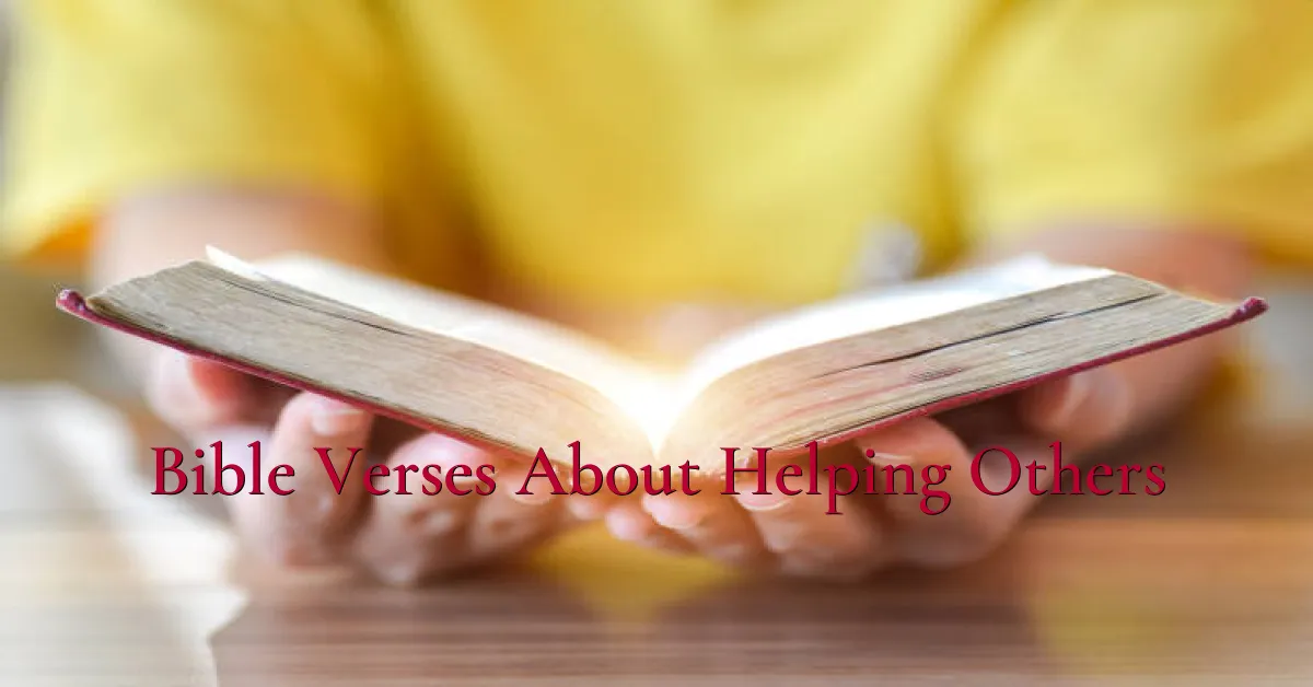 Bible Verses About Helping Others